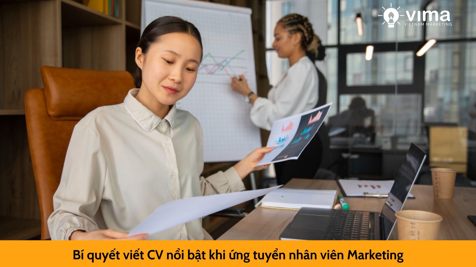 Bí quyết viết CV nổi bật khi ứng tuyển nhân viên Marketing